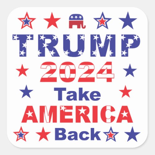 TRUMP 2024 Take AMERICA Back Square Sticker