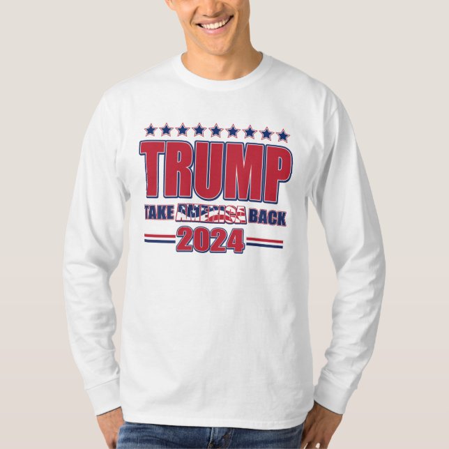 Trump 2024 Take America Back T-Shirt (Front)