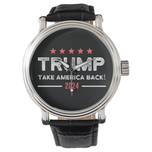 Trump 2024 Take America Back Watch