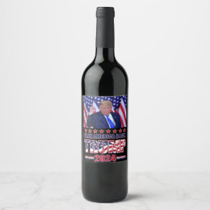 Trump 2024 Take America Back Wine Label