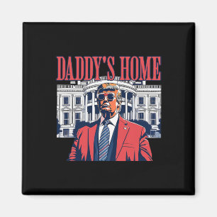 Trump 2024 Take America Ck Daddy's Home Trump  Magnet