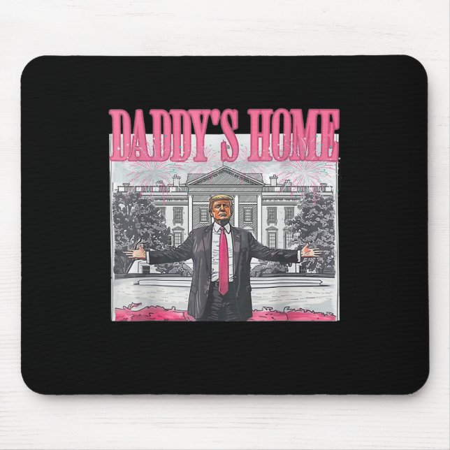 Trump 2024 Take America Ck Daddy's Home Trump Pink Mouse Pad (Front)