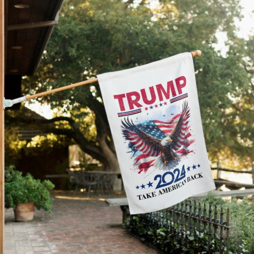 Trump 2024 Take American Back House Flag