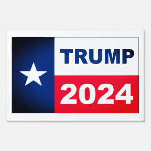 Trump 2024 Texas Flag Sign