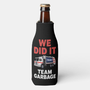 Trump 2024 Truck Garbage We Did It Team Garbage  Bottle Cooler