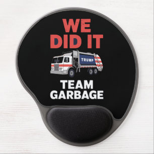 Trump 2024 Truck Garbage We Did It Team Garbage  Gel Mouse Pad