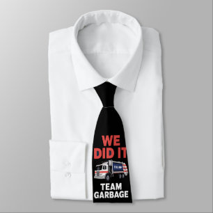 Trump 2024 Truck Garbage We Did It Team Garbage  Neck Tie