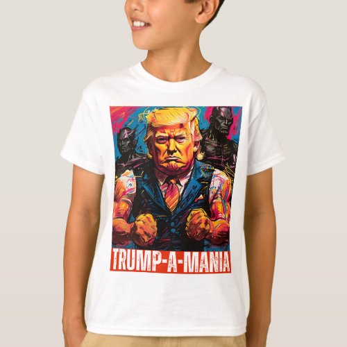 TRUMP 2024 TRUMP_A_MANIA T_Shirt