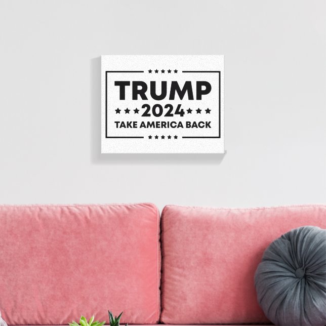 Trump 2024  Trump Take America Back Canvas Print (Insitu(LivingRoom))