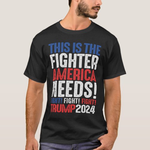 Trump 2024 Unite for America Fight T_Shirt