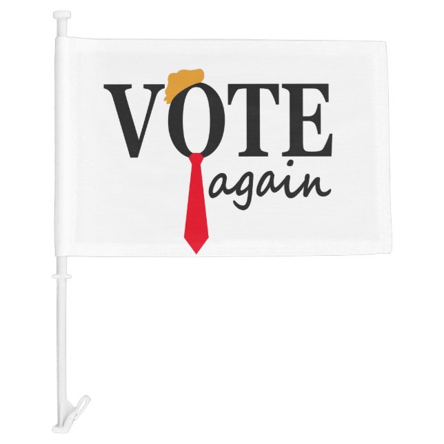 Trump 2024 Vote Again Patriotic American Gift  Car Flag (Front)