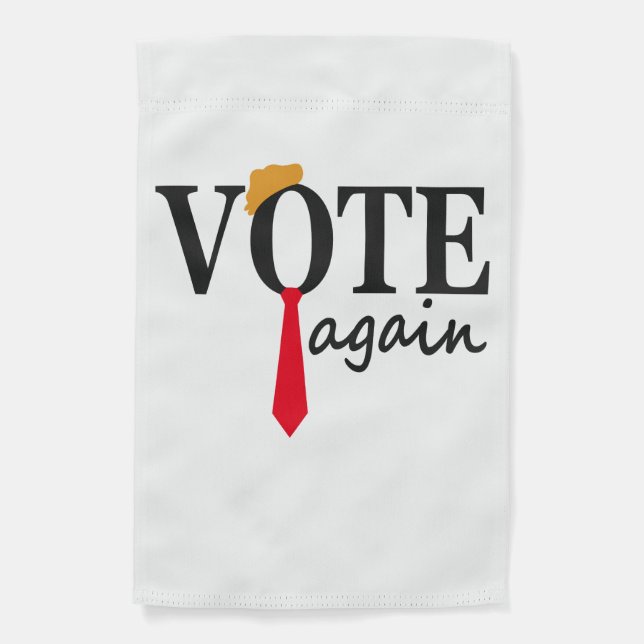 Trump 2024 Vote Again Patriotic American Gift  Garden Flag (Front)