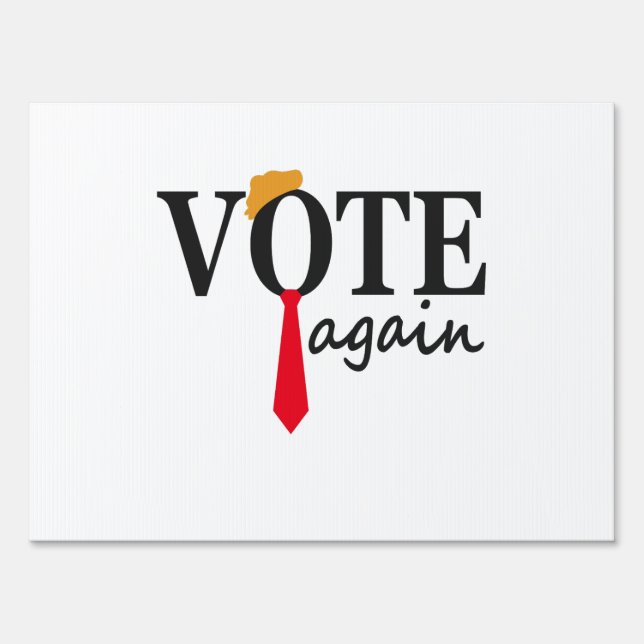 Trump 2024 Vote Again Patriotic American Gift  Sign (Front)