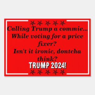 Trump 2024 vs price fixer Sm Presidential Campaign Sign