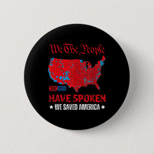 Trump 2024 We Saved America Presidential Election  Button