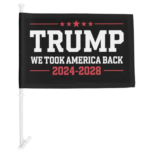 Trump 2024 We Took America Back 47 USA Car Flag (Front)