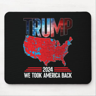Trump 2024 We Took America Byck Election Results M Mouse Pad