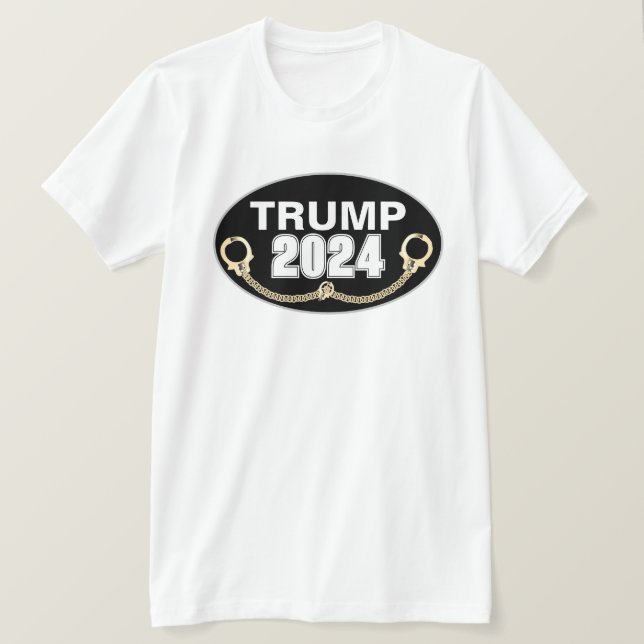 Trump 2024 With Handcuffs T-Shirt (Design Front)