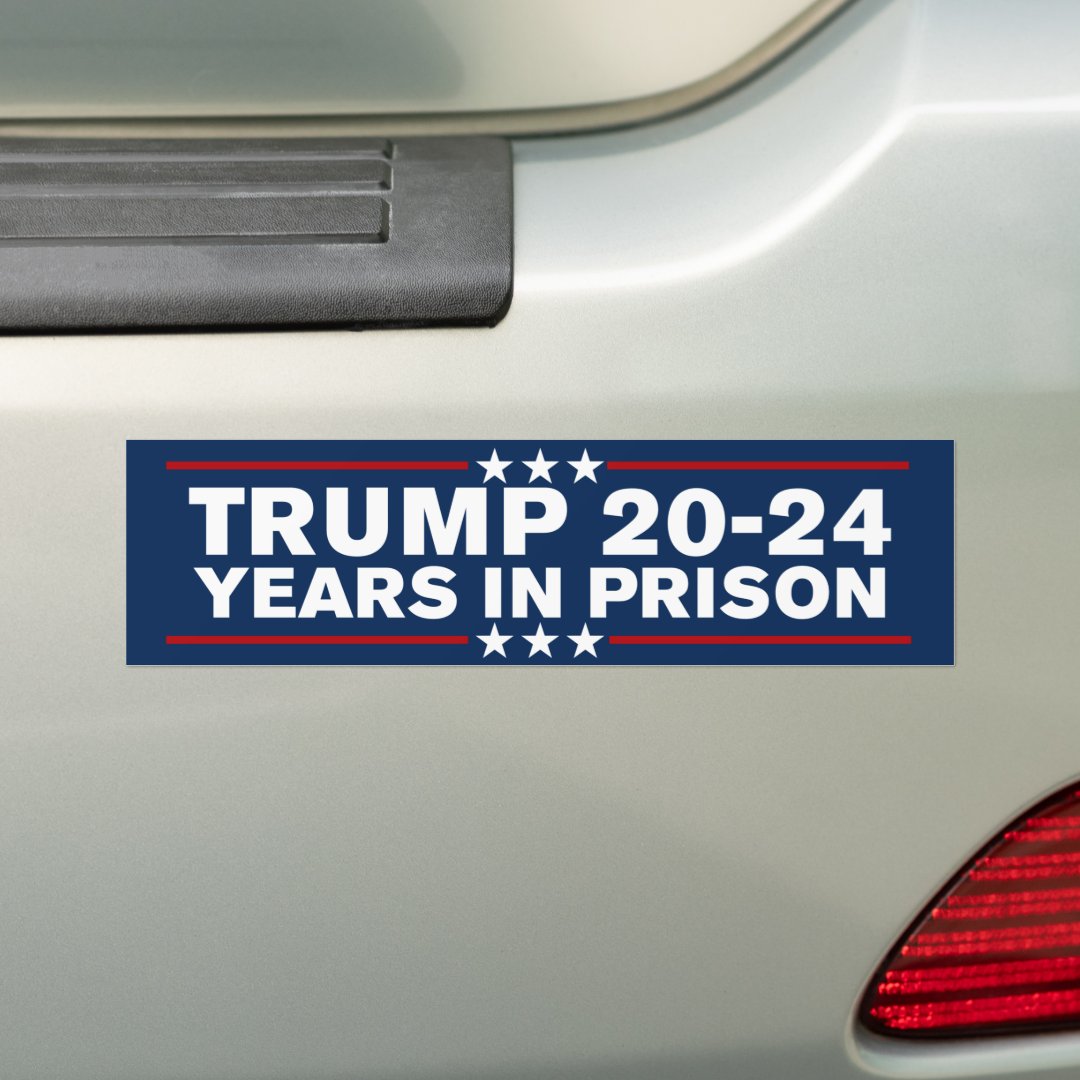 Trump 2024 Years In Prison Lock Him Up AntiTrump Bumper Sticker Zazzle