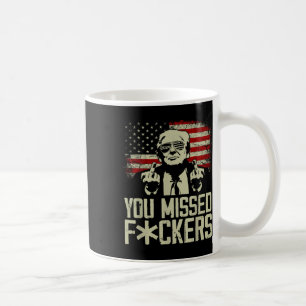 Trump 2024 You Missed Donald Trump Middle Finger Coffee Mug
