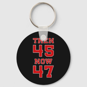 Trump 2025 Election 45 47 Victory Win President Re Keychain