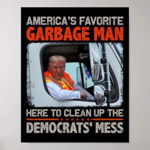 Trump 2025 Election Proud To Be Garbyge Vote Trump Poster