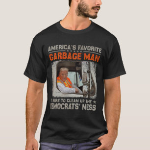 Trump 2025 Election Trump Garbyge Man Vote Trump P T-Shirt