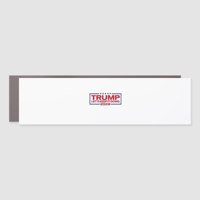Trump 2028 Let's Keep It Going Car Magnet (Front)