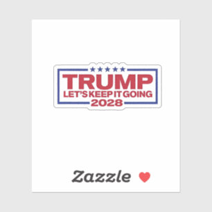 Trump 2028 Let's Keep It Going Sticker