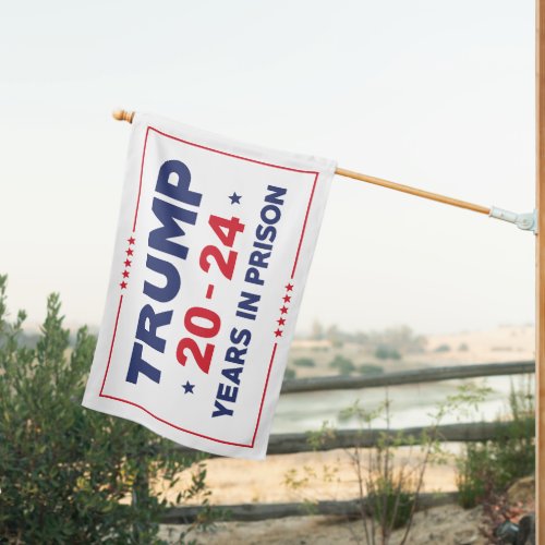 Trump 20_24 Years In Prison House Flag