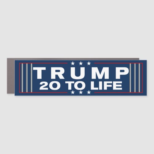 Trump 20 To Life Prison 2024 Anti_Trump Bumper Car Magnet