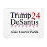 Trump 24 DeSantis Make America Florida Magnet