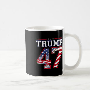 Trump 45-47 Mega Us Flag 2024 Presidential Electio Coffee Mug