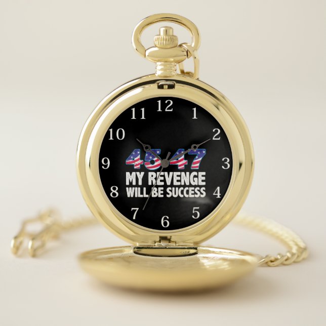 Trump 45-47 My Revenge Will Be Success Pocket Watch (Inside)