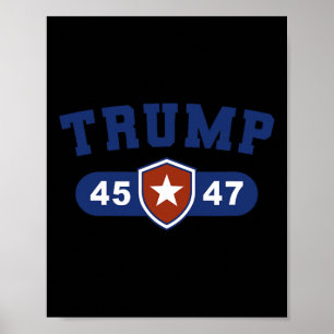 Trump 45 And Trump 47 American Great Poster