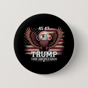 Trump 45th 47th President Flag 2025 Eagle America Button