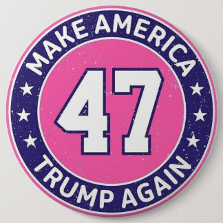 Trump 47  button
