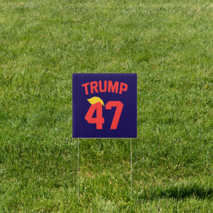 Trump 47 President Sign