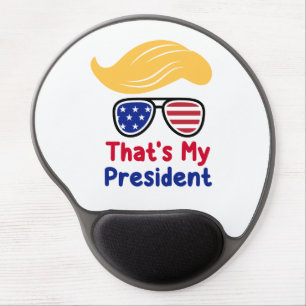 Trump 47 - That's My President Gel Mouse Pad