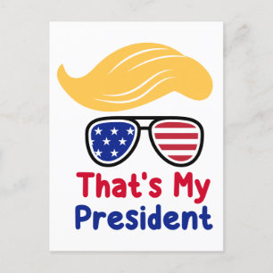 Trump 47 - That's My President  Postcard