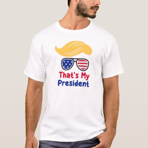 Trump 47 - That's My President T-Shirt