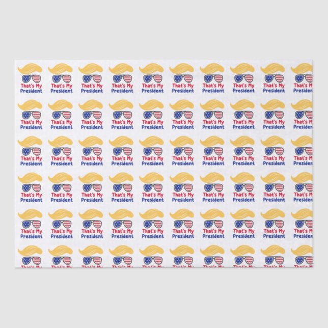 Trump 47 - That's My President  Tissue Paper (Front)