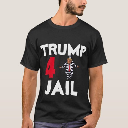 Trump 4 Jail T_Shirt
