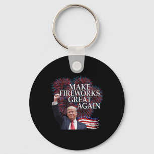 Trump 4th Of July Make Fireworks Great Again Patri Keychain