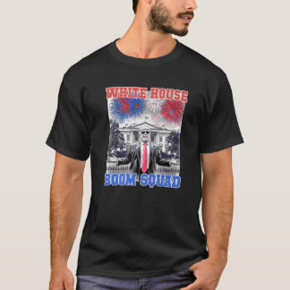 TRUMP 4th of July WHITE HOUSE BOOM SQUAD America S T-Shirt
