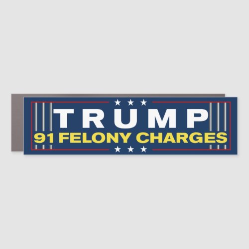 Trump 91 Felony Charges Anti_Trump Bumper Car Magnet