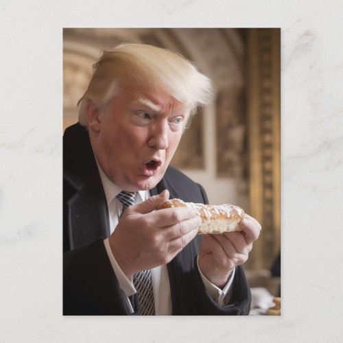 Trump Admires his Stollen Bread Postcard