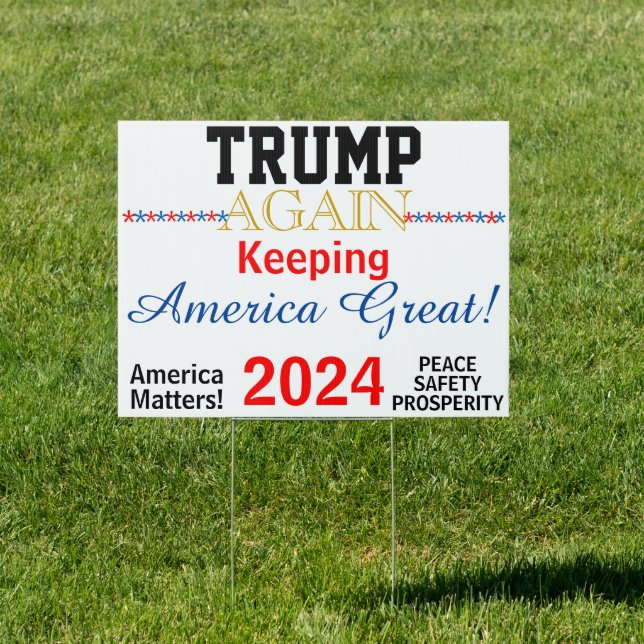 Trump Again 2024 Red White Blue Sign (Insitu)