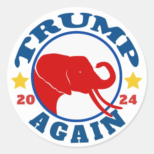 TRUMP AGAIN Red Elephant 2024 Election Classic Round Sticker