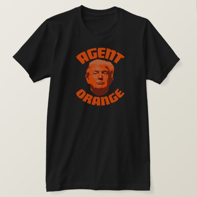 Trump Agent Orange Anti Trump T-Shirt (Design Front)